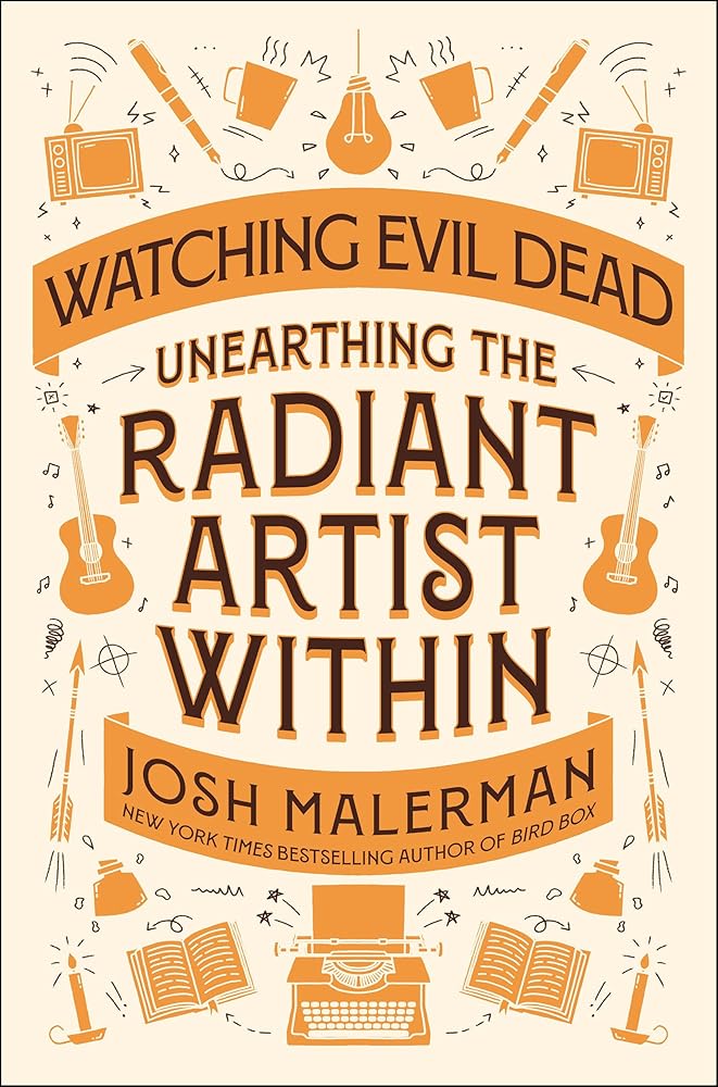 Watching Evil Dead: Unearthing the Radiant Artist Within cover image