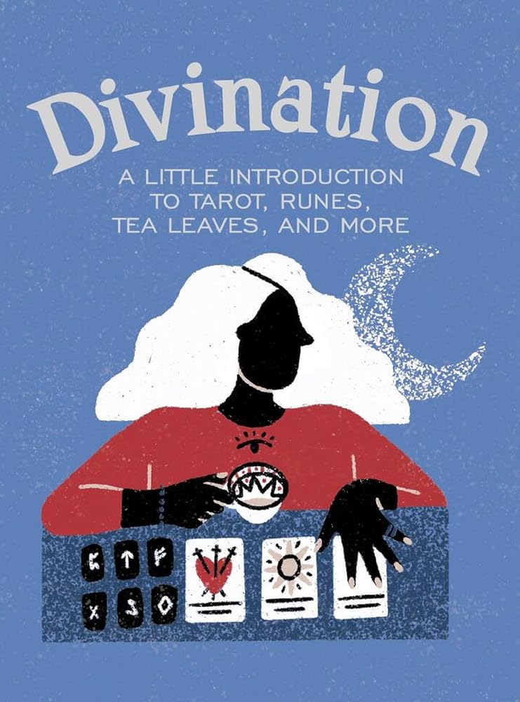 Divination: A Little Introduction to Tarot, Runes, Tea Leaves, and More (RP Minis) cover image