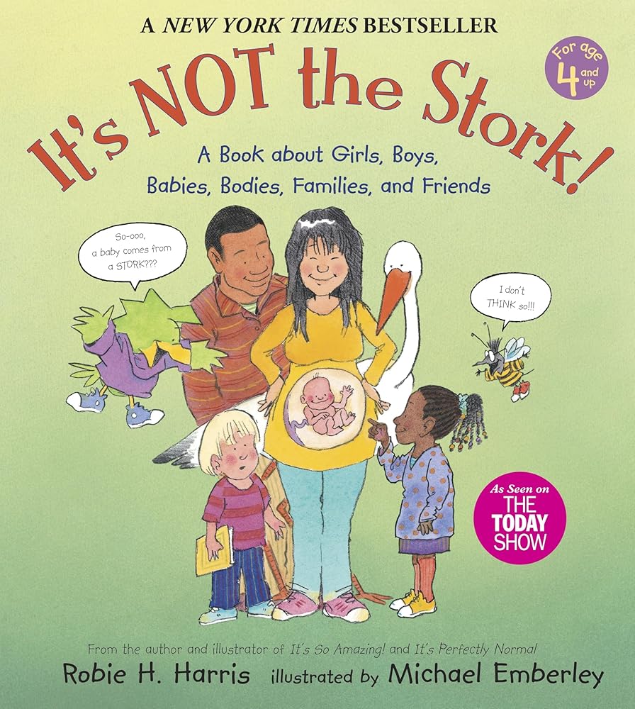 It's Not the Stork!: A Book About Girls, Boys, Babies, Bodies, Families and Friends (The Family Library) cover image