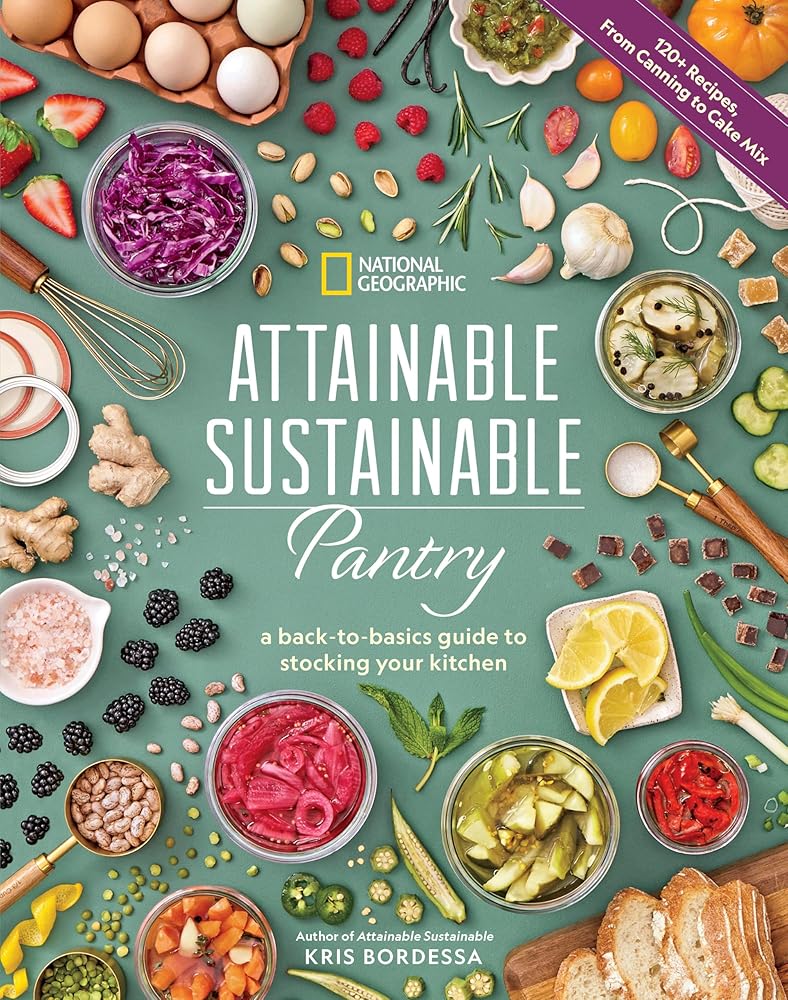 Attainable Sustainable Pantry: A Back-to-Basics Guide to Stocking Your Kitchen cover image