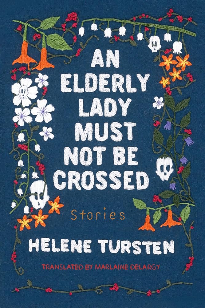 An Elderly Lady Must Not Be Crossed cover image