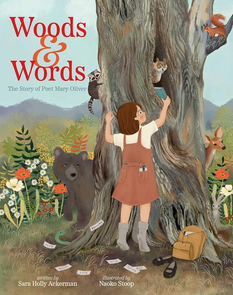 Woods & Words: The Story of Poet Mary Oliver cover image
