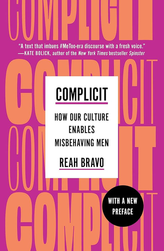 Complicit: How Our Culture Enables Misbehaving Men cover image