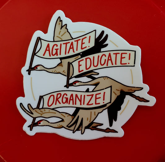 Agitate Educate Orgamize sticker