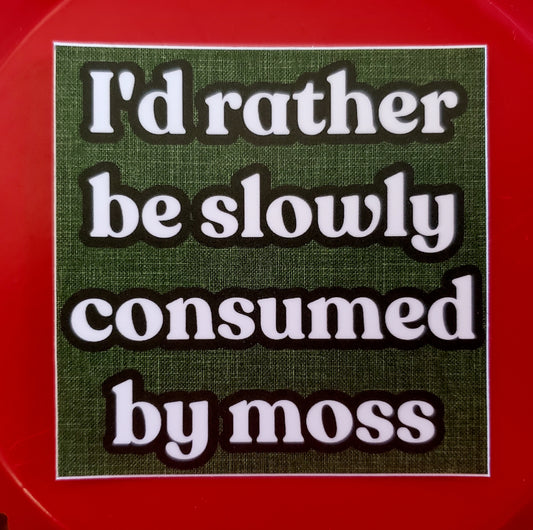 Consumed By Moss sticker