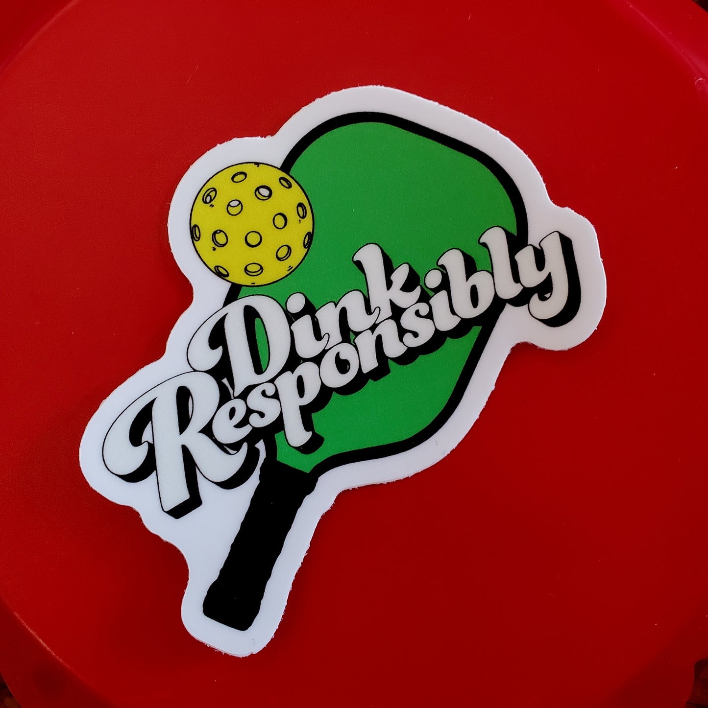 Dink Responsibly (with paddle) sticker