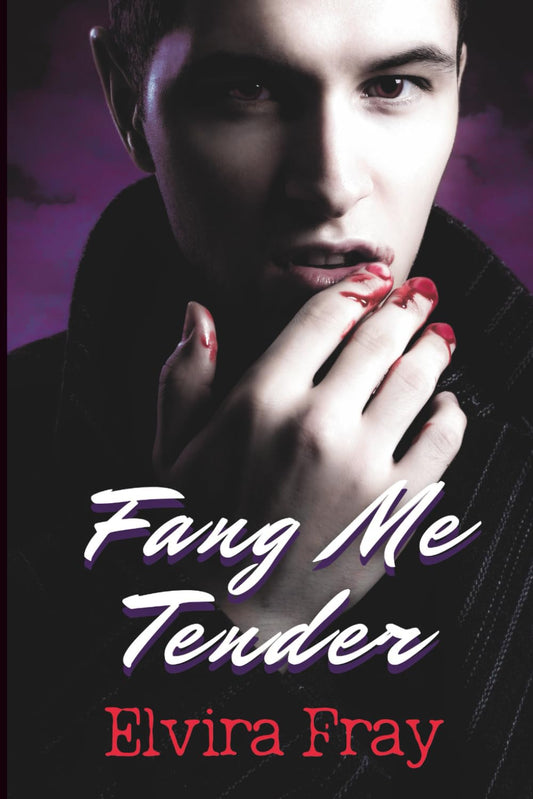Fang Me Tender (Monsters of the Silver Screen)