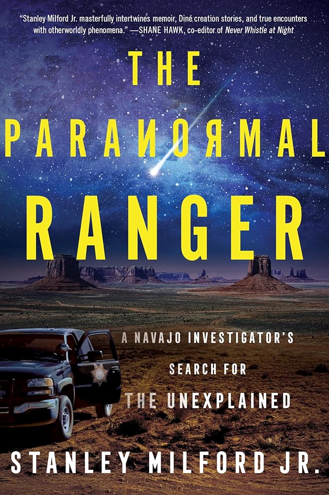 The Paranormal Ranger: A Navajo Investigator's Search for the Unexplained cover image