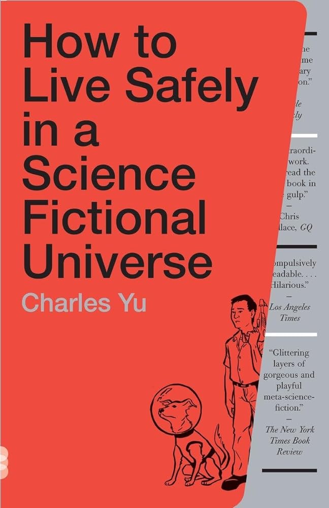 How to Live Safely in a Science Fictional Universe: A Novel cover image