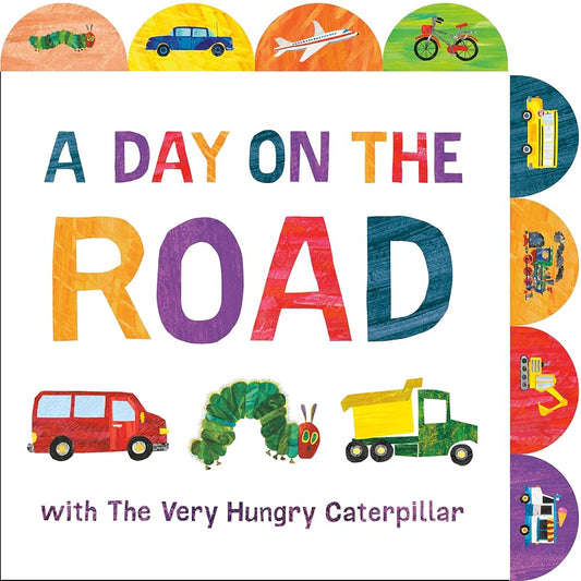 A Day on the Road with The Very Hungry Caterpillar: A Tabbed Board Book cover image