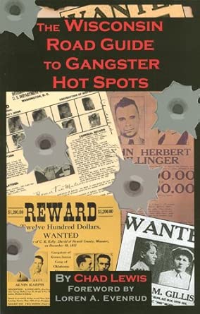 The Wisconsin Road Guide to Gangster Hot Spots cover image