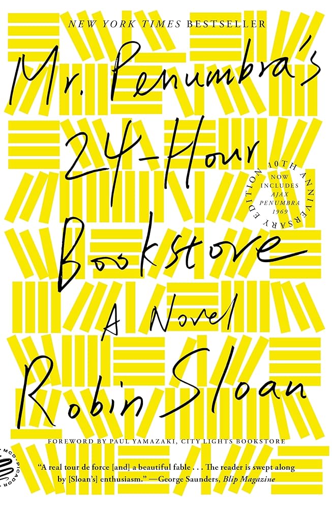 Mr. Penumbra's 24-Hour Bookstore: A Novel (10th Anniversary Edition) cover image