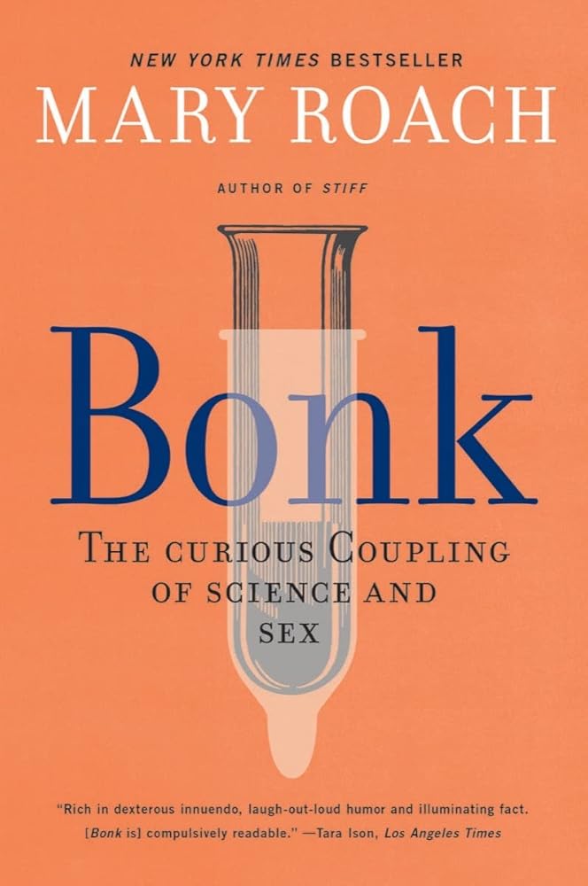 Bonk: The Curious Coupling of Science and Sex cover image