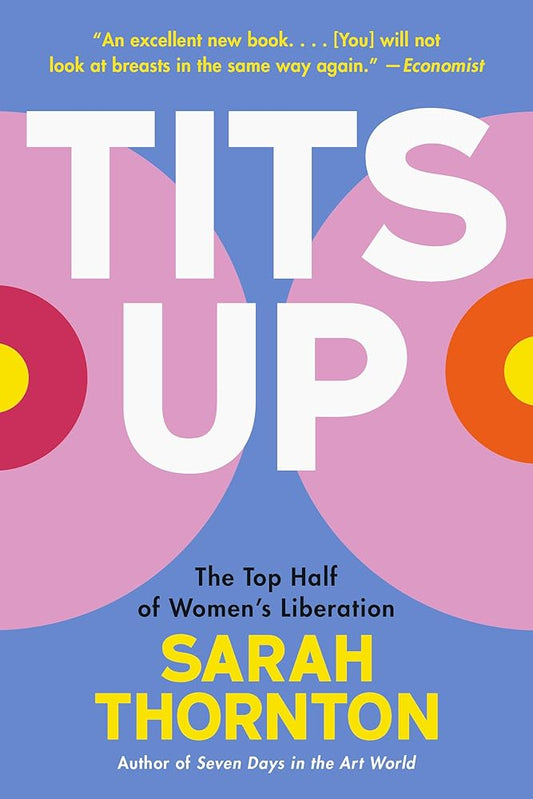 Tits Up: The Top Half of Women's Liberation cover image