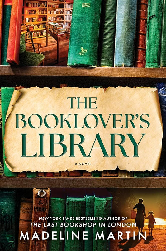 The Booklover's Library: A heartwarming WWII historical fiction novel from the bestselling author of The Last Bookshop in London cover image