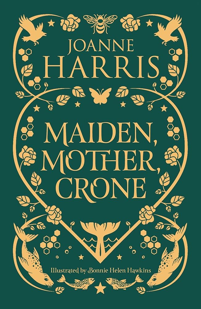 Maiden, Mother, Crone: Collecting the critically acclaimed novellas A Pocketful of Crows, The Blue Salt Road & Orfeia cover image