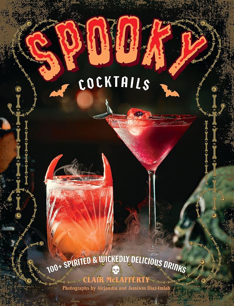 Spooky Cocktails: 100+ Spirited and Wickedly Delicious Drinks cover image