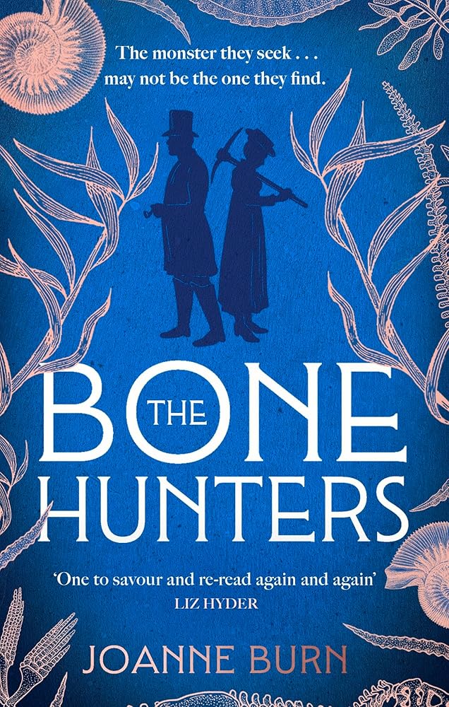 The Bone Hunters: The spellbinding novel for fans of THE ESSEX SERPENT and AMMONITE cover image