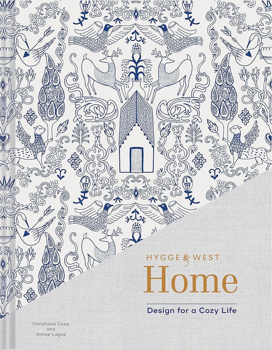 Hygge & West Home: Design for a Cozy Life (Home Design Books, Cozy Books, Books about Interior Design) cover image