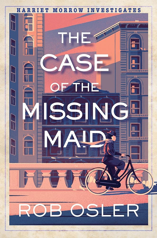 The Case of the Missing Maid (Harriet Morrow Investigates) cover image