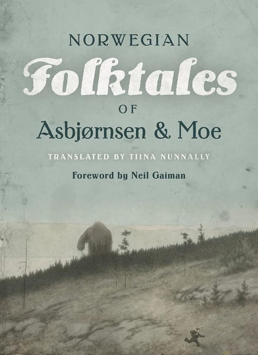 The Complete and Original Norwegian Folktales of Asbjørnsen and Moe cover image