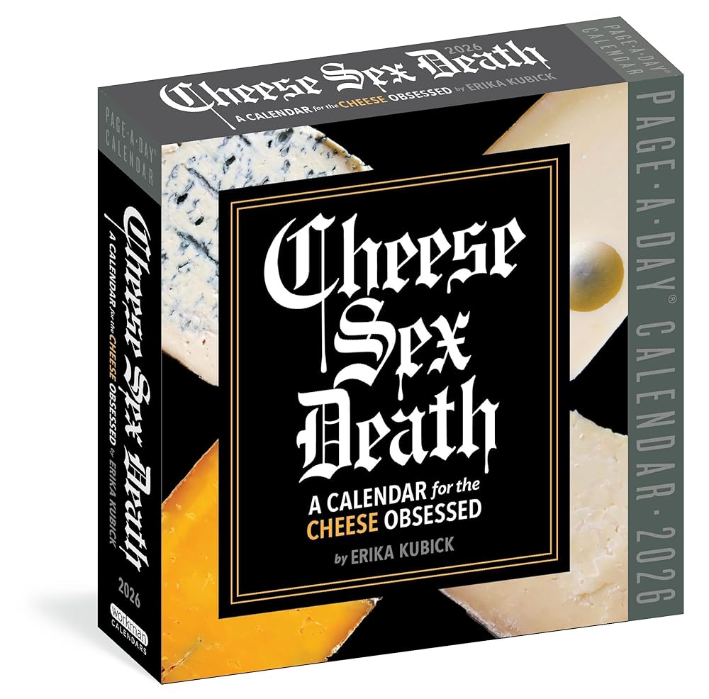 Cheese Sex Death Page-A-Day® Calendar 2026: A Calendar for the Cheese Obsessed cover image