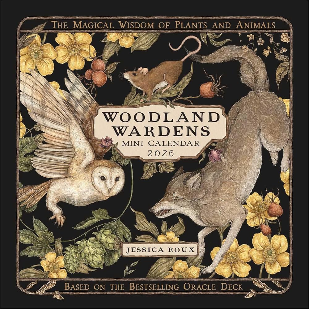 Woodland Wardens 2026 Mini Wall Calendar: The Magical Wisdom of Plants & Animals cover image