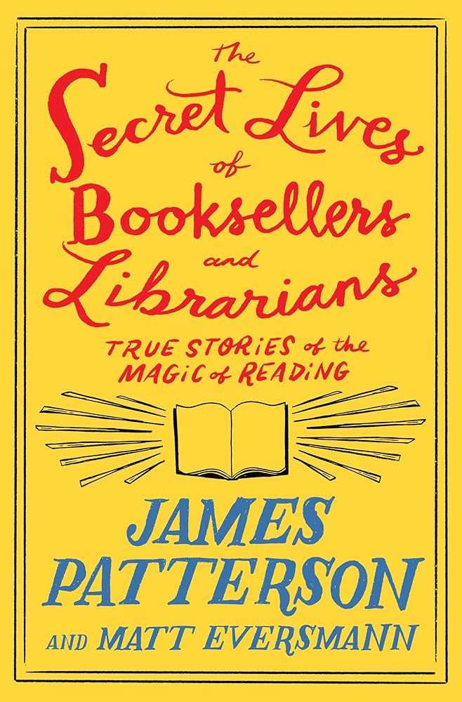 The Secret Lives of Booksellers and Librarians: Their stories are better than the bestsellers (Heroes Among Us, 4) cover image