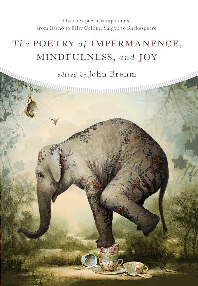 The Poetry of Impermanence, Mindfulness, and Joy cover image