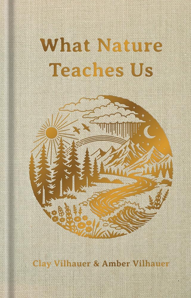 What Nature Teaches Us: A Book About Being the Light cover image