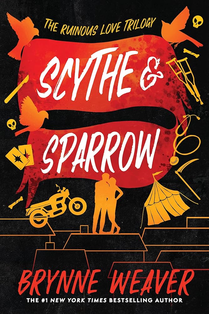 Scythe & Sparrow: The Ruinous Love Trilogy (The Ruinous Love Trilogy, 3) cover image