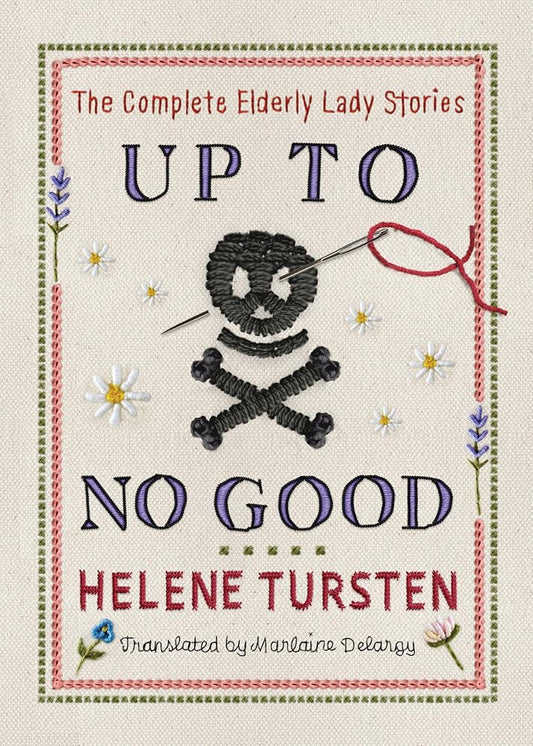 Up to No Good: The Complete Elderly Lady Stories cover image