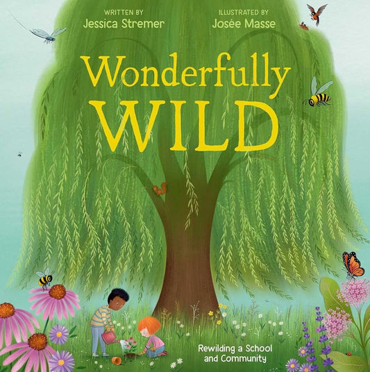 Wonderfully Wild: Rewilding a School and Community cover image