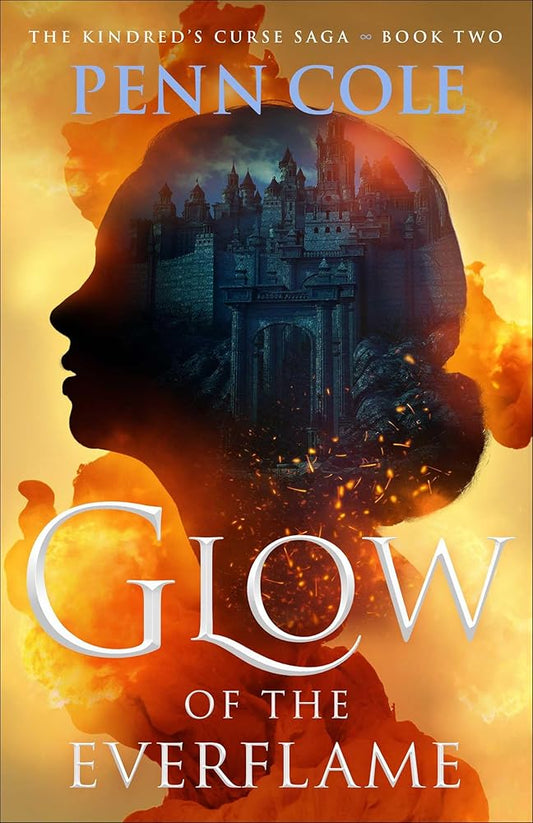 Glow of the Everflame: A Novel (2) (The Kindred’s Curse Saga) cover image