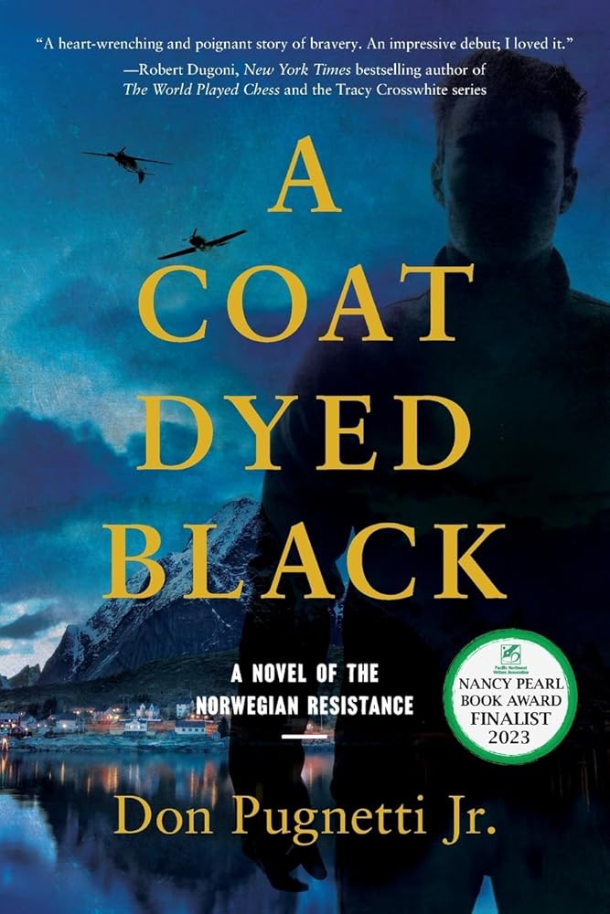 A Coat Dyed Black: A Novel of the Norwegian Resistance cover image