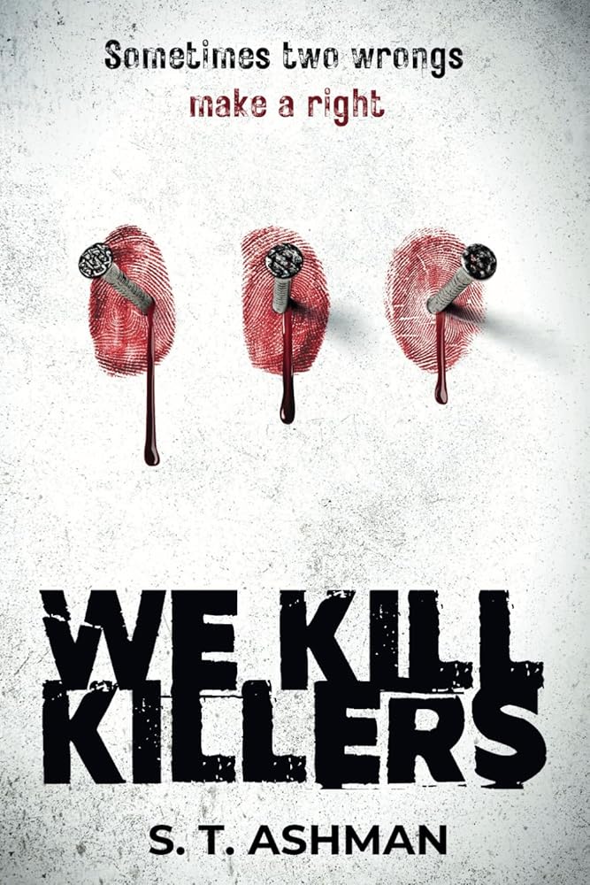 We Kill Killers (Dark Crime Series) cover image