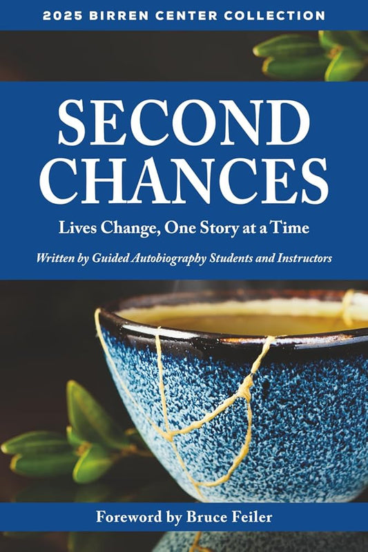 Second Chances: Lives Change, One Story at a Time (the Birren Collection) cover image