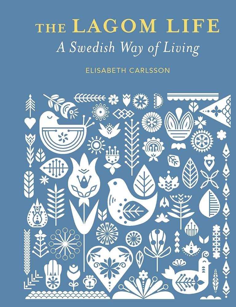 The Lagom Life: A Swedish way of living cover image