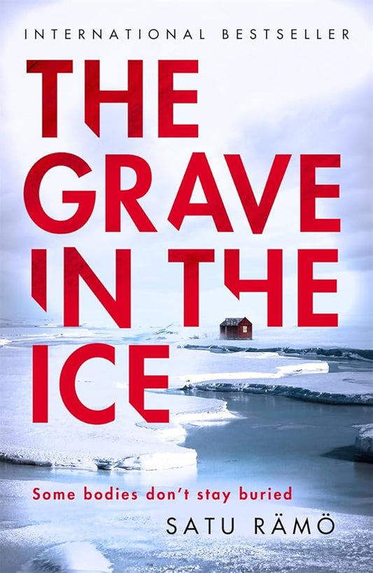 The Grave in the Ice: The international bestselling, award-winning thriller (Hildur) cover image