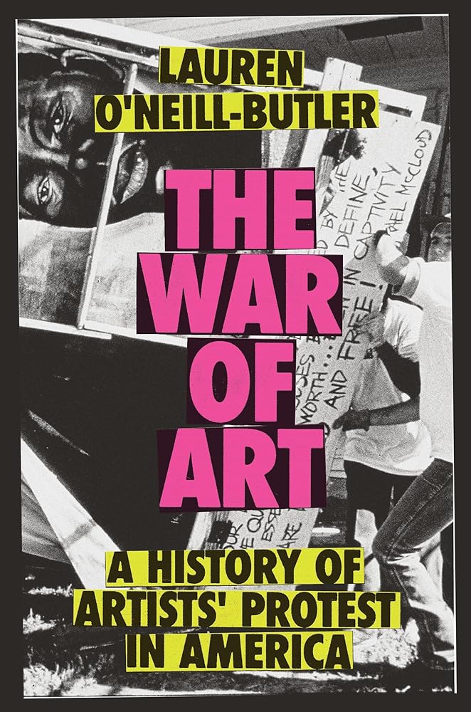 The War of Art: A History of Artists' Protest In America cover image