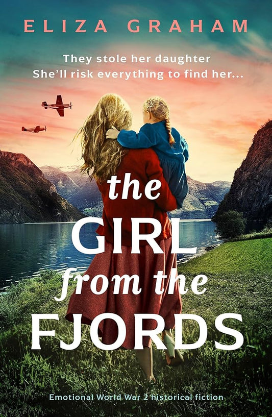The Girl from the Fjords: Emotional World War 2 historical fiction cover image