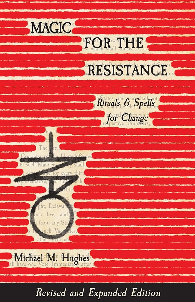 Magic for the Resistance: Rituals & Spells for Change (Revised & Expanded Edition) cover image