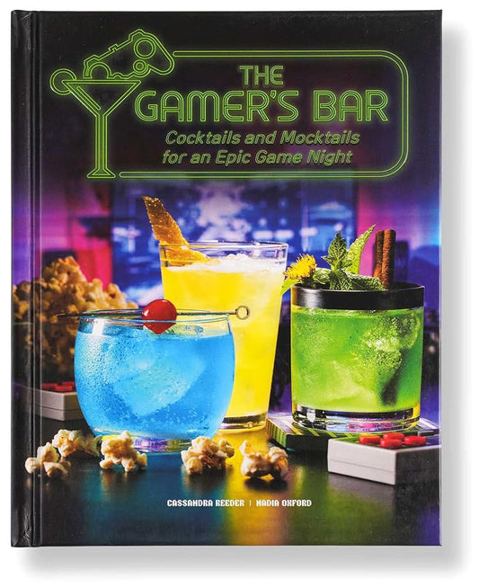 The Gamer's Bar: Cocktails and Mocktails for an Epic Game Night cover image