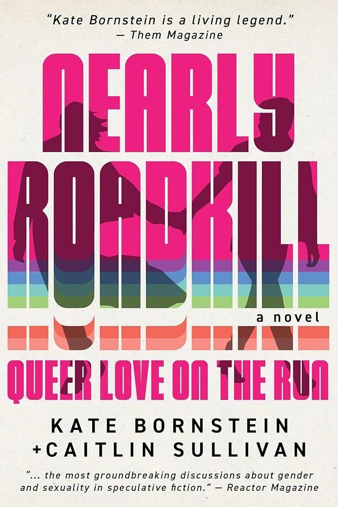 Nearly Roadkill: Queer Love on the Run cover image
