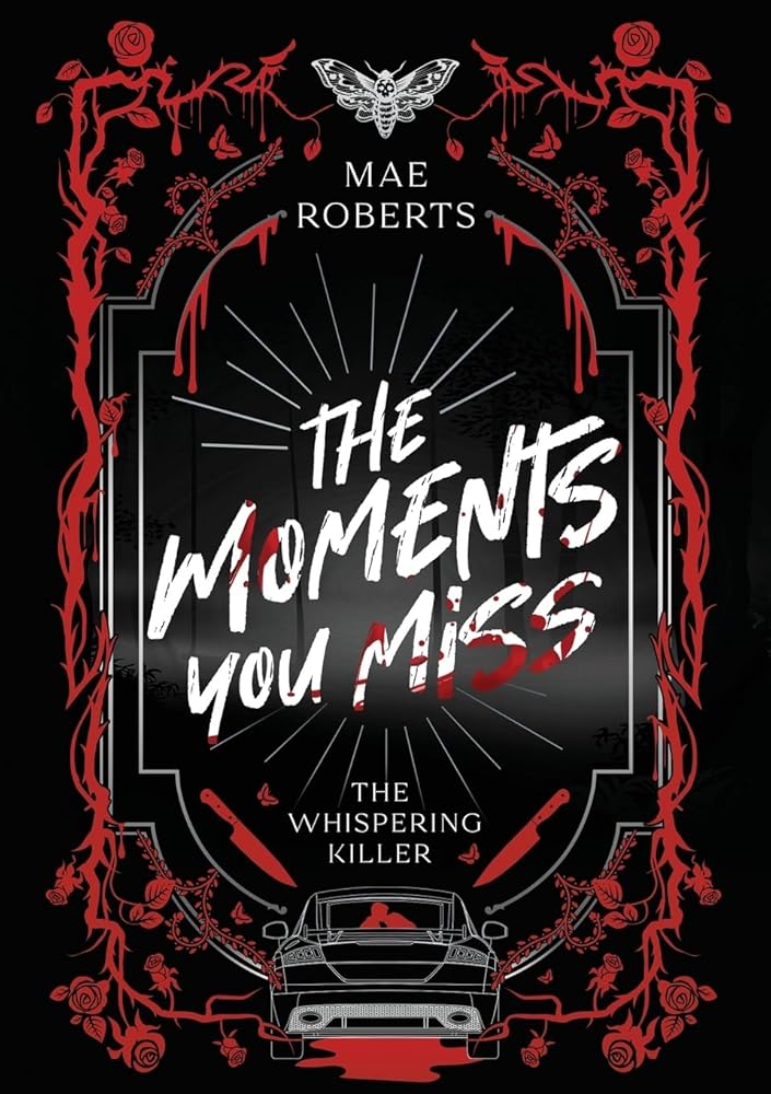 The Moments You Miss (The Whispering Killer Duology) cover image