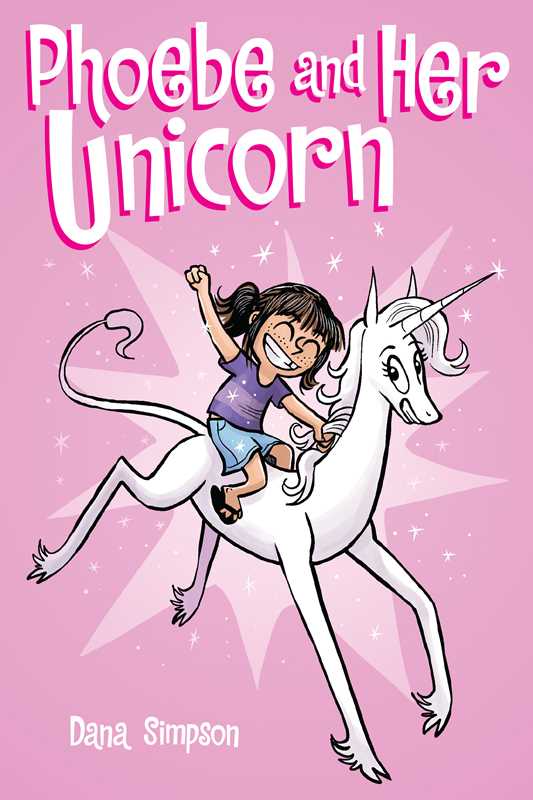 Phoebe and Her Unicorn by Dana  Simpson